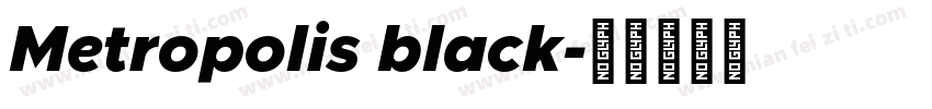 Metropolis black字体转换